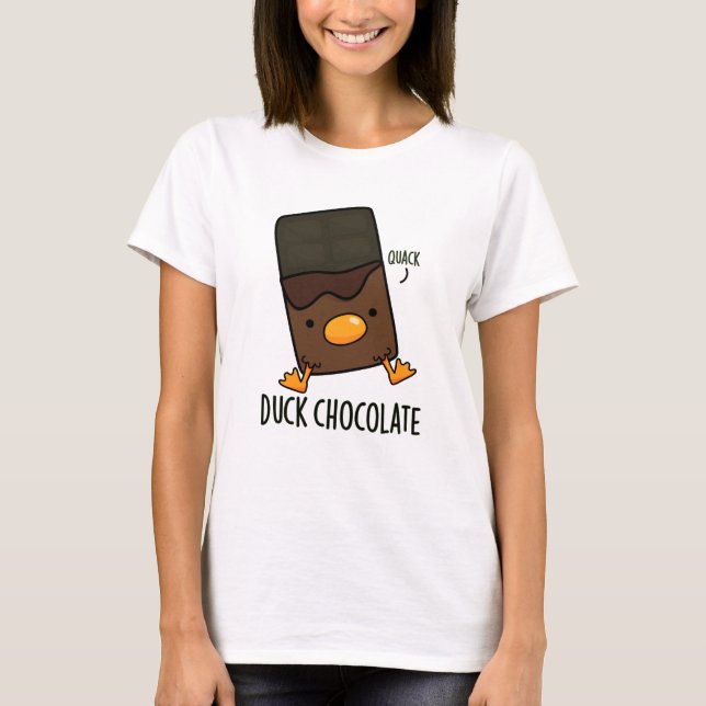 Duck Chocolate Funny Dark Chocolate Pun  T-Shirt (Front)