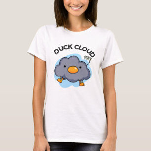 Duck Cloud Funny Weather Pun T-Shirt