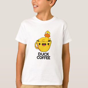 Duck Coffee Funny Drink Pun  T-Shirt