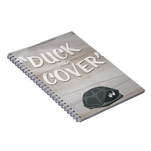 Duck & Cover Notebook