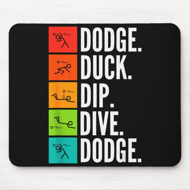 Duck Dip Dive I Ball Games I Funny Dodgeball  Mouse Mat (Front)