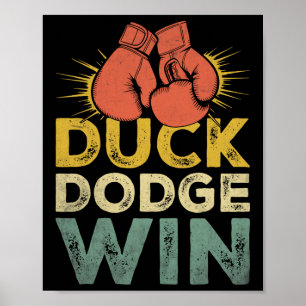 Duck Dodge Win Boxer Sports Strength Gym Athlete B Poster