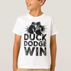 Duck Dodge Win Boxer Sports Strength Gym Athlete B T-Shirt