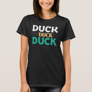 Duck Duck Duck Sarcastic Asteroid T-Shirt