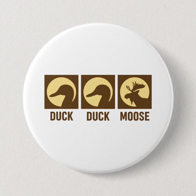 Duck Duck Moose 7.5 Cm Round Badge (Front)