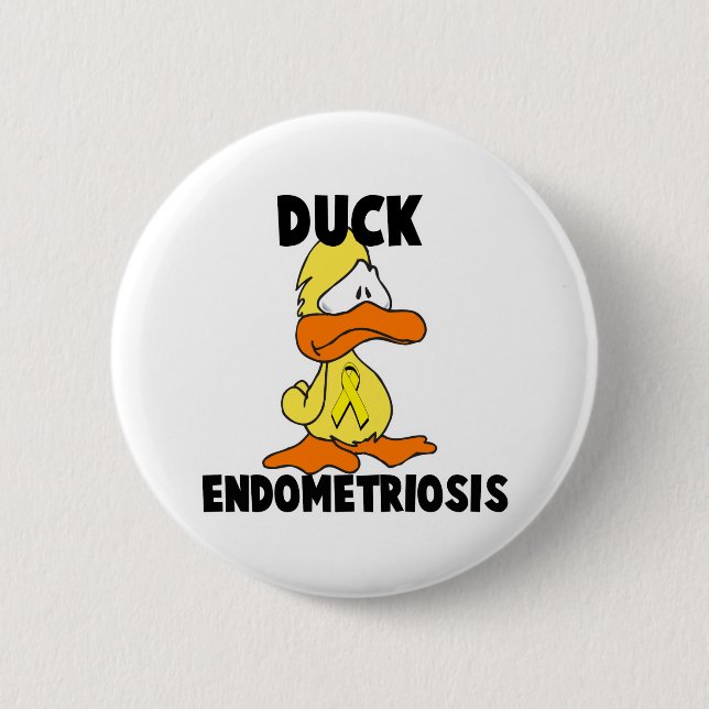 Duck Endometriosis 6 Cm Round Badge (Front)