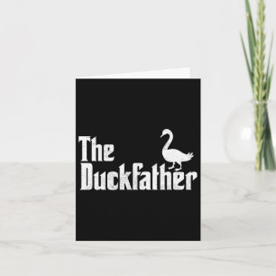 Duck Father Duck Lover Quack Dad Fathers Day Goose Card