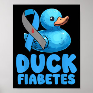 Duck Fiabetes Diabetes Awareness Month Insulin Pan Poster