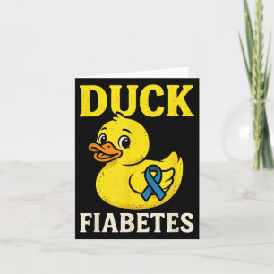 Duck Fiabetes - Funny Diabetes Awareness Duck Card