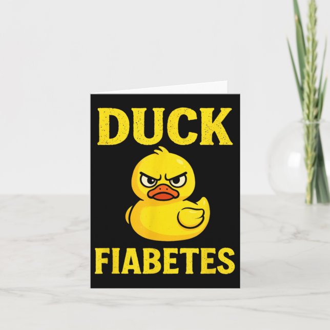 Duck Fiabetes - Funny Diabetic Awareness  Card (Front)