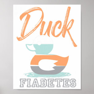 Duck Fiabetes t Diabetes Awareness Day T1D Poster
