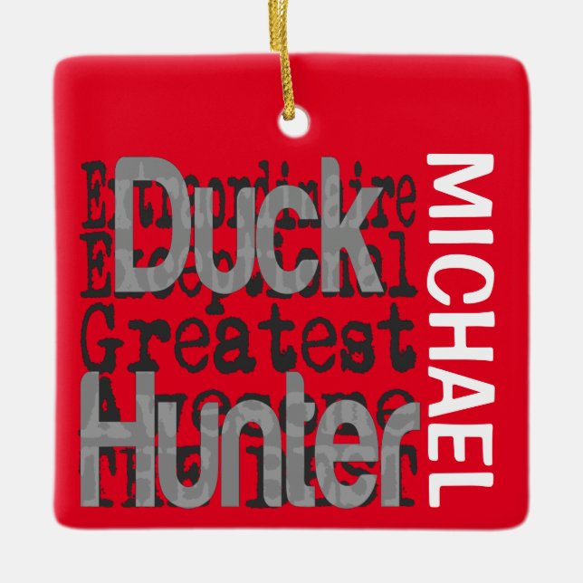 Duck Hunter Extraordinaire CUSTOM Ceramic Ornament (Front)