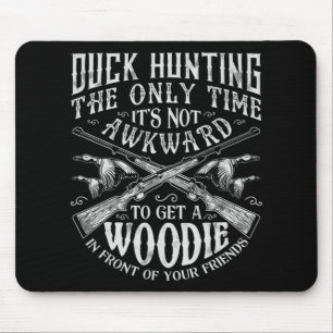 Duck Hunting Men Women Fun Hunter Friends Gifts Mouse Mat