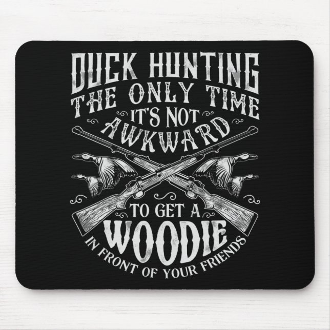 Duck Hunting  Men Women Fun Hunter Friends Gifts  Mouse Mat (Front)