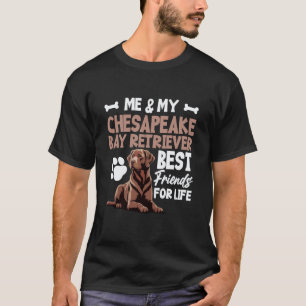 Duck Hunting Puppy Lover Me & My Chesapeake Bay Re T-Shirt