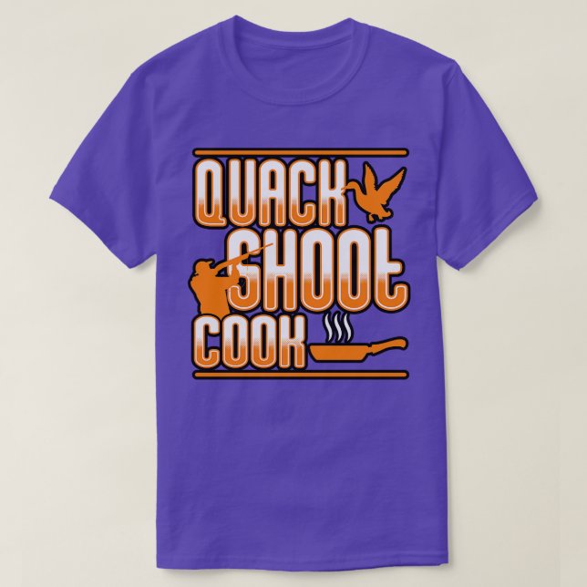 Duck Hunting Quack Shoot Cook T-Shirt (Design Front)