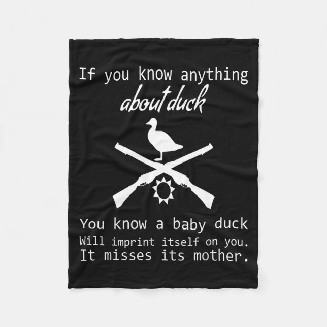 Duck Hunting Quote - Funny Hunter Gift Cute Hunt G Fleece Blanket (Front)