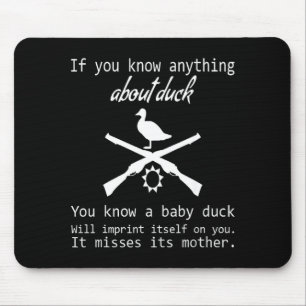 Duck Hunting Quote - Funny Hunter Gift Cute Hunt G Mouse Mat