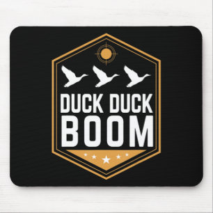 Duck Hunting s Fun Duck Duck Boom Graphic Gear  Mouse Mat
