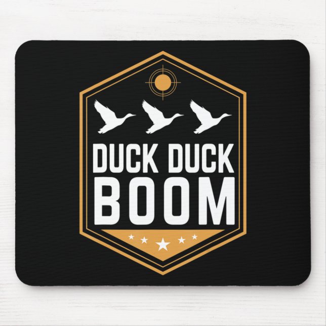 Duck Hunting s Fun Duck Duck Boom Graphic Gear  Mouse Mat (Front)