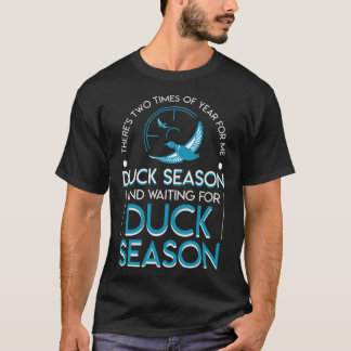 Duck Hunting Season And Waiting Season dog lover b T-Shirt
