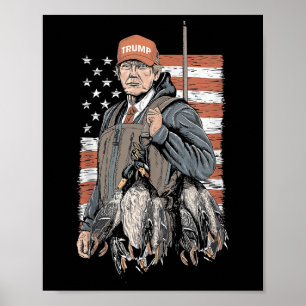 Duck Hunting Trump Camo Hello Hunting Season Us Fl Poster