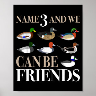 Duck Hunting Waterfowl Hunters Different Duck  Poster