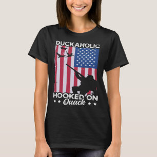 Duck Hunting Waterfowl Hunting Duckaholic Quack T-Shirt