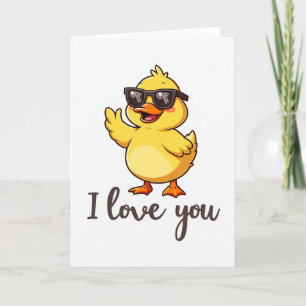 Duck In Sunglasses I Love You Card