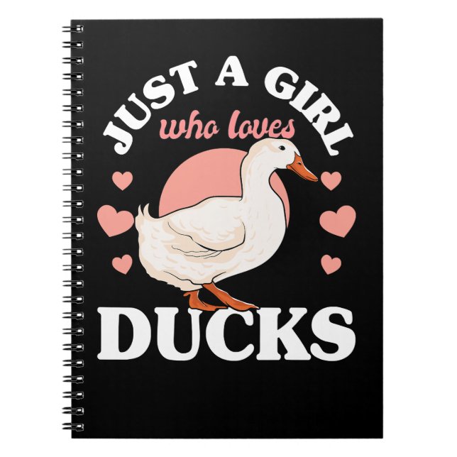 Duck Just a Girl Who Loves Ducks Girls Womens Duck Notebook (Front)