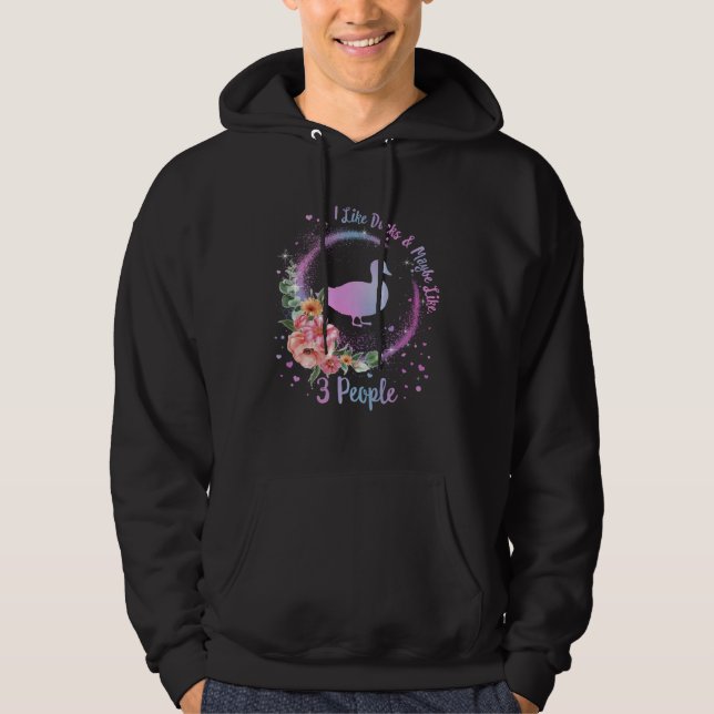 Duck Mom I Like Ducks Maybe Like 3 People Duck  Gi Hoodie (Front)