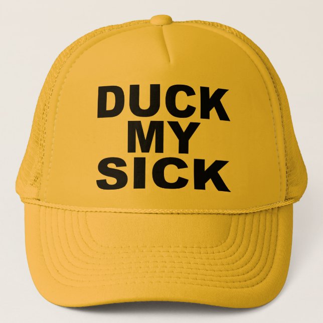 DUCK MY SICK HAT SPOONERISM HUMOR (Front)