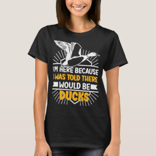 Duck Owner Duck Moms Duck Ducklings Owner T-Shirt