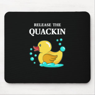 Duck - Release The Quackin Mouse Mat