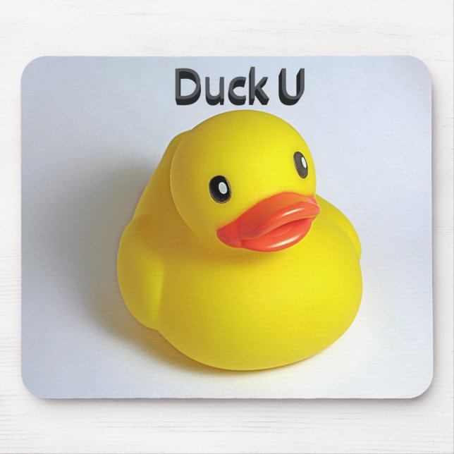 Duck U Mouse Mat (Front)