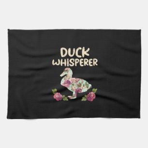Duck Whisperer Flower Funny Farming Farm Animal Tea Towel