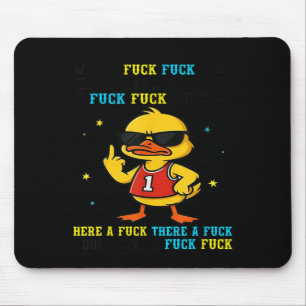 Duck With A For For Here And A For For There  Mouse Mat