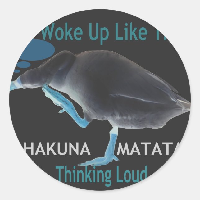 Duck with I Woke Up Like This & Hakuna Matata Text Classic Round Sticker (Front)