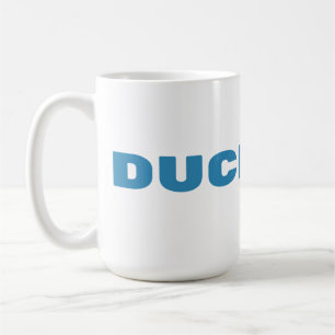 DUCK YOU Funny Sassy Duck  Coffee Mug