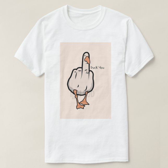 duck you T-Shirt (Design Front)