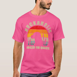 Duckaholic Hooked On Quack Duck Hunting Dog T-Shirt