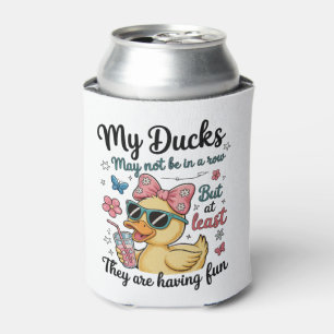 Ducks Not In A Row Funny Cute Trendy Sarcastic Can Cooler