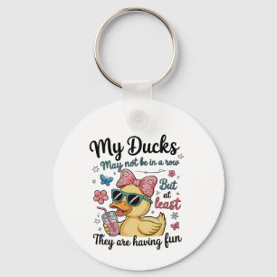 Ducks Not In A Row Funny Cute Trendy Sarcastic Key Ring