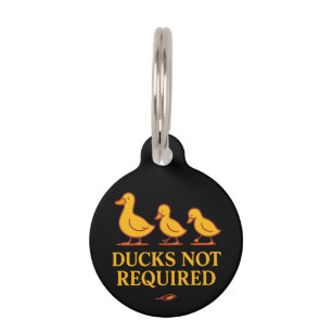 Ducks Not Required Funny Minimalist Duck Art Pet Tag
