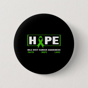 Duct Cancer - Hope Bile Duct Cancer Awareness 1  6 Cm Round Badge
