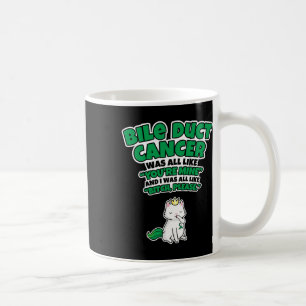 Duct Cancer Survivor - Bile Duct Cancer Awareness  Coffee Mug