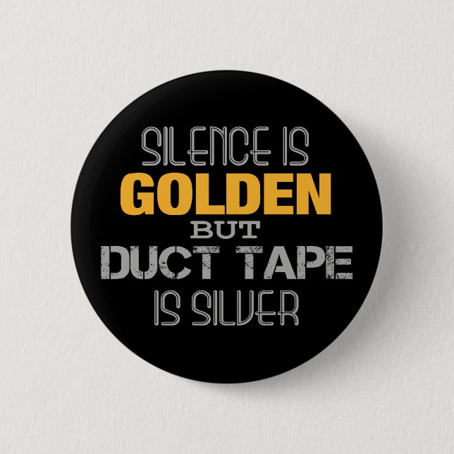 Duct Tape 6 Cm Round Badge (Front)