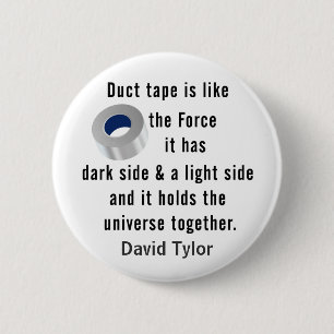 Duct Tape, Engineering humour 6 Cm Round Badge