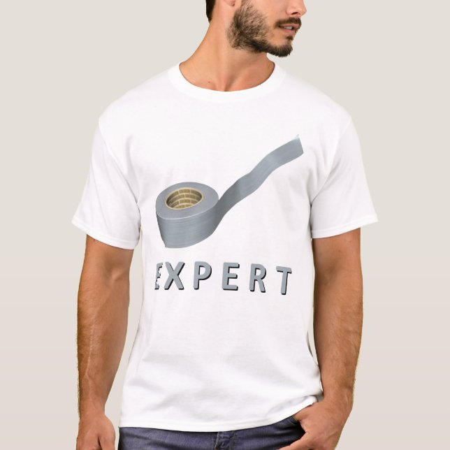Duct Tape Expert T-Shirt (Front)