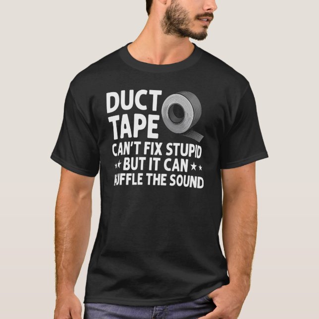 Duct Tape For Men Women Duct Tape Handyman T-Shirt (Front)